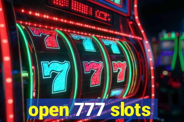 open 777 slots